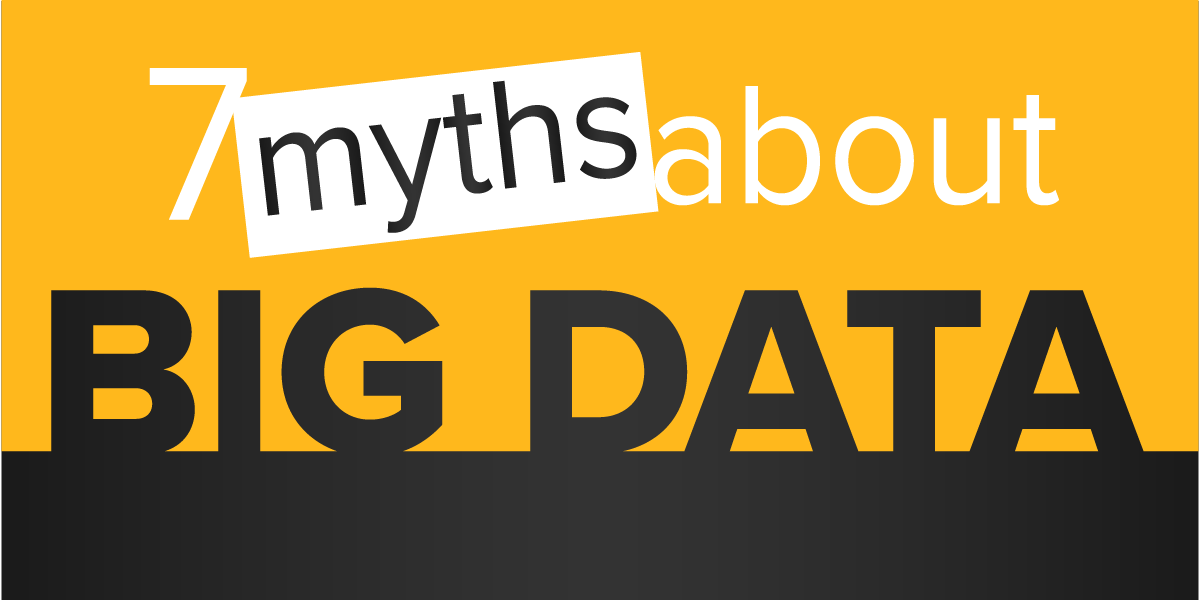 Big Data Myths