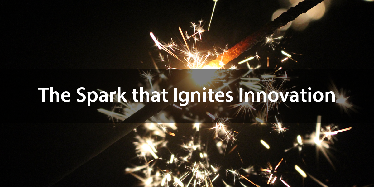 Creativity is the Spark that Ignites Innovation